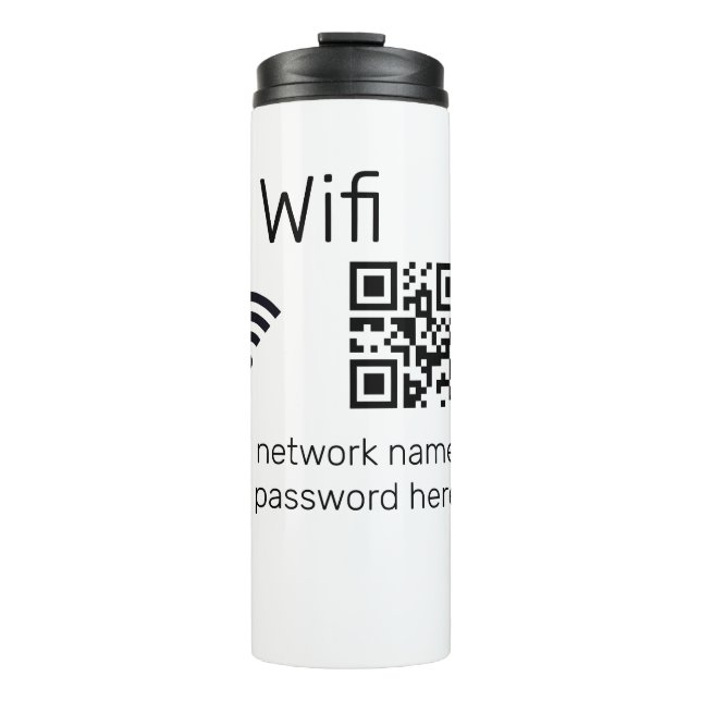 Wifi password sign add Q R code here details here  Thermal Tumbler (Front)