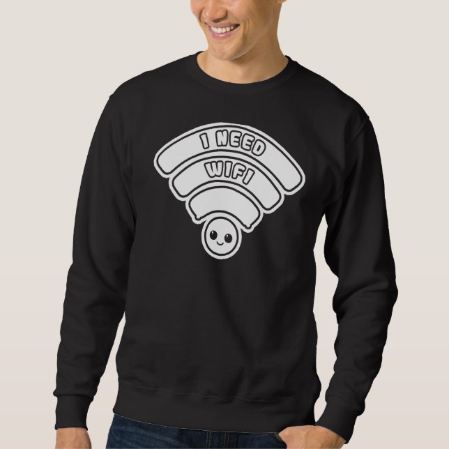 Wifi Router Internet Password Quotes Computer Wlan Sweatshirt (Front)
