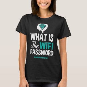 Wifi Router Internet Password Quotes Computer Wlan T-Shirt