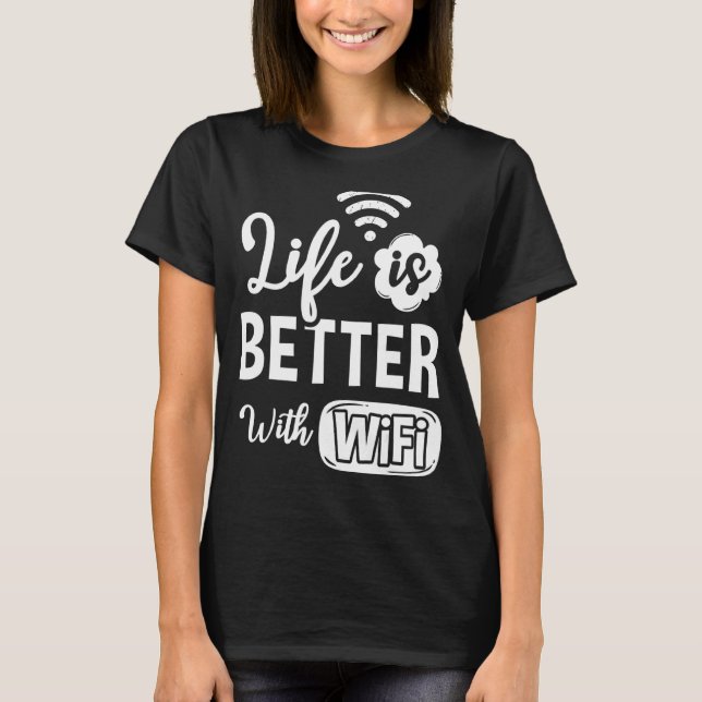 Wifi Router Internet Password Quotes Computer Wlan T-Shirt (Front)