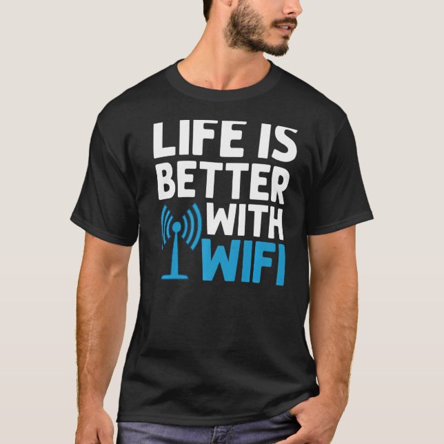 Wifi Router Internet Password Quotes Computer Wlan T-Shirt (Front)