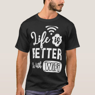 Wifi Router Internet Password Quotes Computer Wlan T-Shirt