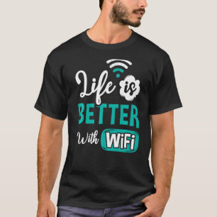 Wifi Router Internet Password Quotes Computer Wlan T-Shirt