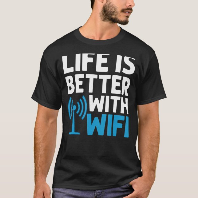 Wifi Router Internet Password Quotes Computer Wlan T-Shirt (Front)