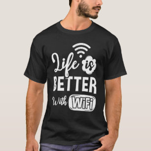 Wifi Router Internet Password Quotes Computer Wlan T-Shirt