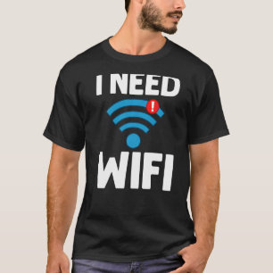 Wifi Router Internet Password Quotes Computer Wlan T-Shirt