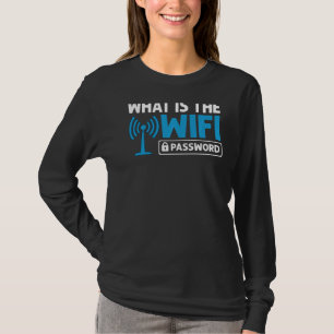 Wifi Router Internet Password Quotes Computer Wlan T-Shirt