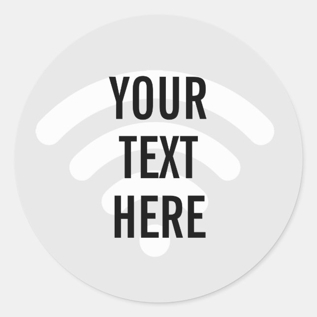 WiFi symbol background with any text Classic Round Sticker (Front)