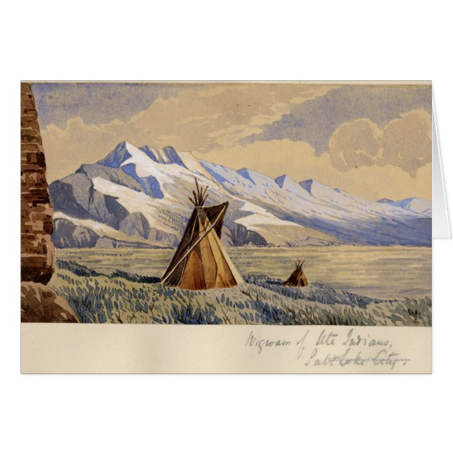 Wigwam of Ute Indians, Salt Lake City (Front Horizontal)