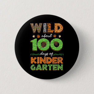 Wild About 100 Days Of Kindergarten 100th Day Of S 6 Cm Round Badge