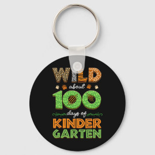 Wild About 100 Days Of Kindergarten 100th Day Of S Key Ring
