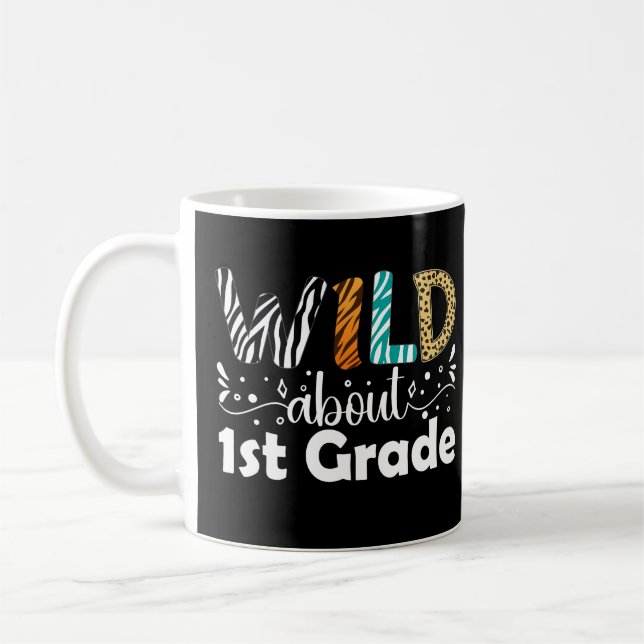 Wild About 1st Grade Funny First Grade  Coffee Mug (Left)