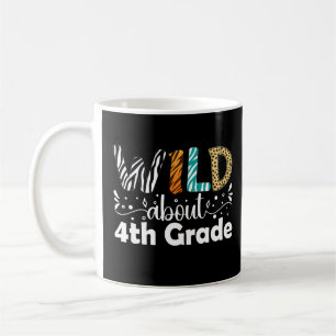 Wild About 4th Grade Funny Back To School Coffee Mug