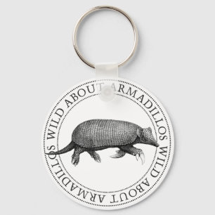 Wild about Armadillos Key Ring