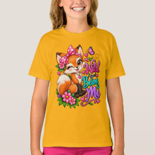 Wild About Being Me Fox T-Shirt