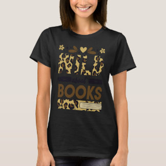 Wild about Books Library Librarians Book  and Read T-Shirt