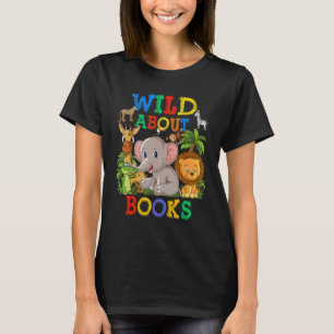 Wild About Books Safari Animals Jungle Back To Sch T-Shirt