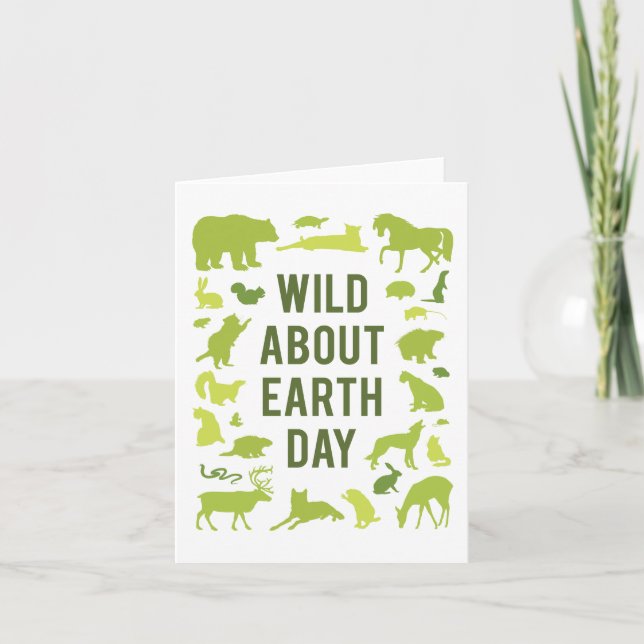 Wild About Earth Day Greeting Card (Front)