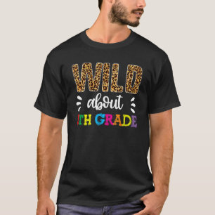 Wild About Eighth Grade Teacher Back To School Le T-Shirt