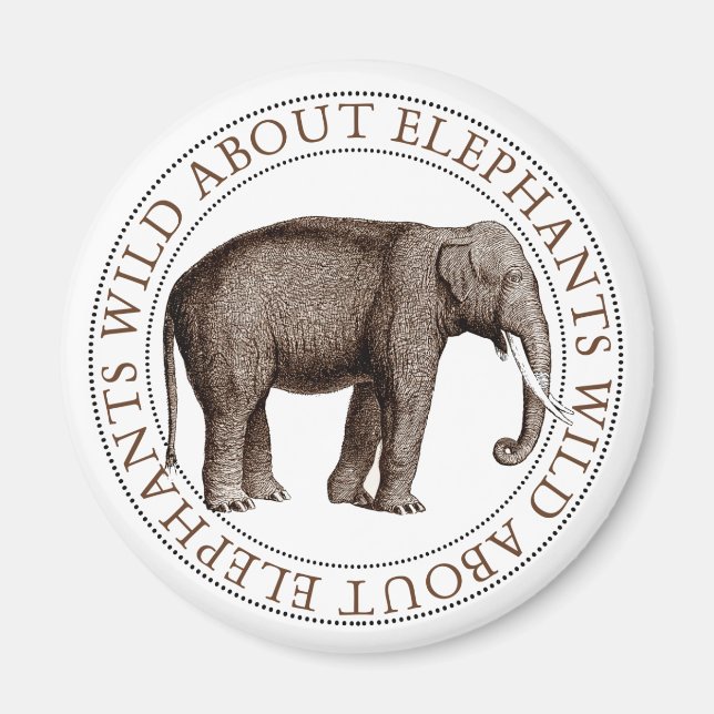 Wild About Elephants Magnet (Front)