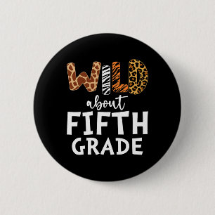 Wild About Fifth Grade Teacher Students Byck To Sc 6 Cm Round Badge