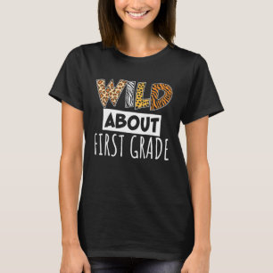 Wild About First Grade Teacher Back To School Zoo T-Shirt