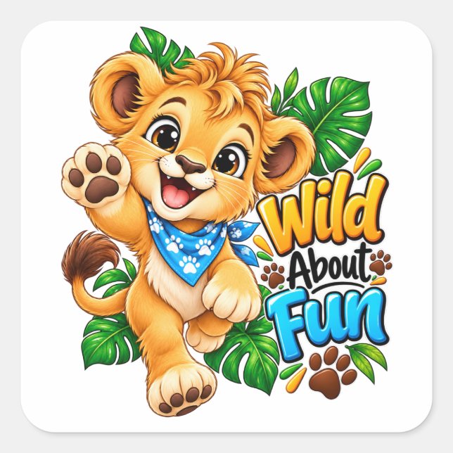 Wild About Fun Lion Cub Square Sticker (Front)