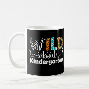 Wild About Kindergarten Funny Teacher Students Coffee Mug