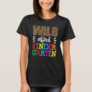 Wild About Kindergarten Teacher Back To School Le T-Shirt