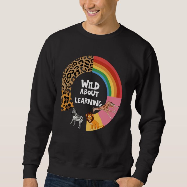 Wild About Learning Squad First Day Of School Back Sweatshirt (Front)