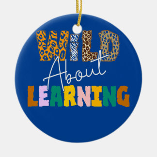 Wild About Learning Teacher Back To School Ceramic Tree Decoration