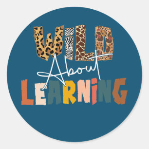 Wild About Learning Teacher Back To School Classic Round Sticker