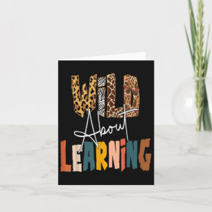 Wild About Learning Teacher Byck To School Teachin Card