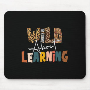 Wild About Learning Teacher Byck To School Teachin Mouse Mat