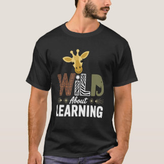 Wild About Learning Teacher Student Jungle Safari  T-Shirt