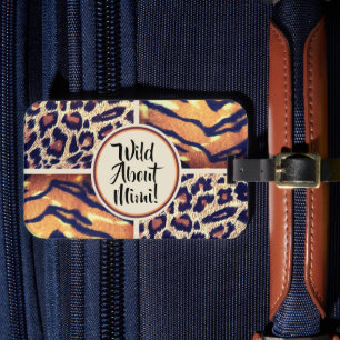 Wild About Mimi animal print  Luggage Tag