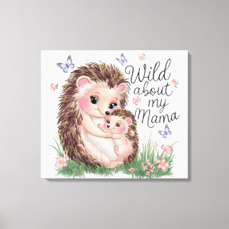 Wild About My Mama-Hedgehog Watercolor Nursery Art Canvas Print