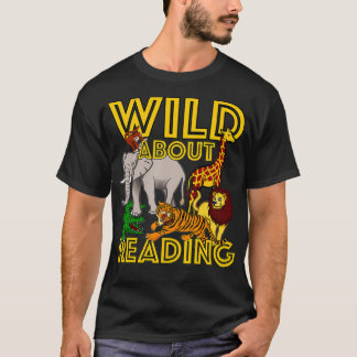 Wild About Reading Back To School Teacher Books Re T-Shirt