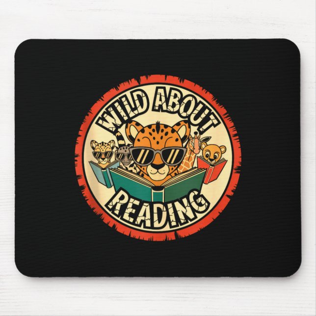 Wild about reading books reader lover librarian mouse mat (Front)