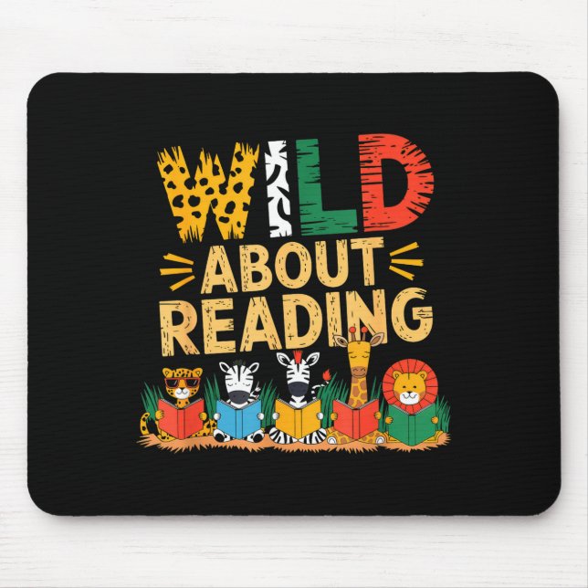 Wild about reading books reader lover librarian mouse mat (Front)