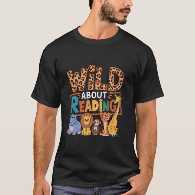 Wild About Reading Books Reader Lover Library Day  T-Shirt (Front)