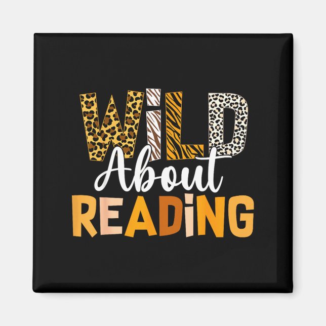 Wild about reading funny book lover bookworm anima magnet (Front)