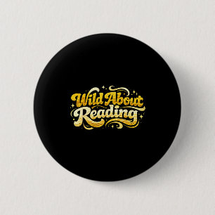 Wild about reading funny reader book library kids 6 cm round badge
