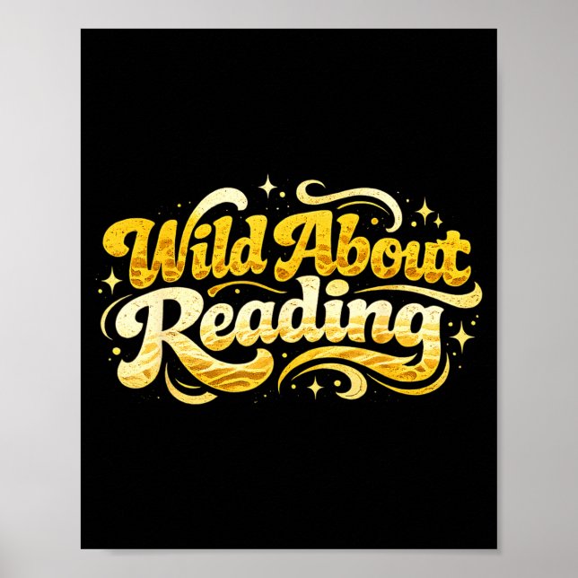 Wild about reading funny reader book library kids poster (Front)