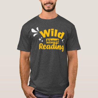 Wild About Reading With Heart Reading Books And Bo T-Shirt