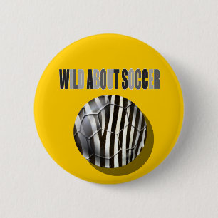Wild about Soccer Zebra stripes soccer ball gifts 6 Cm Round Badge