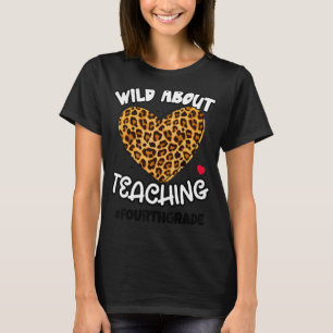 Wild About Teaching 4th Grade Teacher Squad Leopar T-Shirt