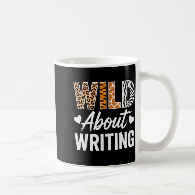 Wild About Writing For Creative Writers Fun Insrat Coffee Mug (Right)
