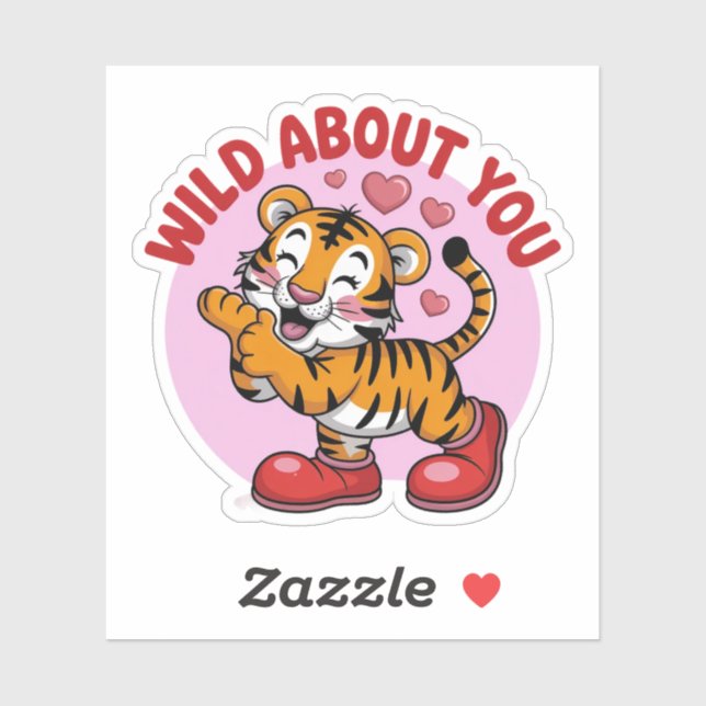 Wild About You Tiger Love Funny Pun (Sheet)