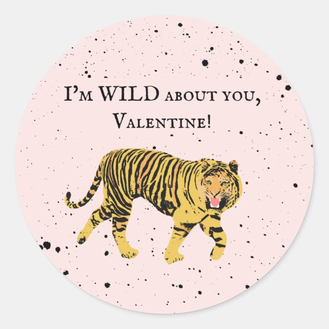 Wild About You Valentine Tiger Kids Classroom Classic Round Sticker (Front)